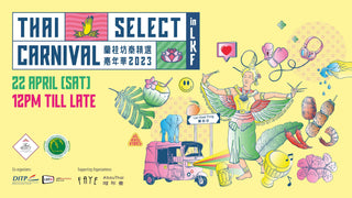 Experience the Flavours of Thailand in the Heart of Hong Kong: Thai SELECT Carnival Comes to Lan Kwai Fong!