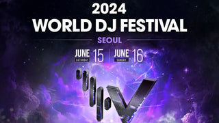 2024 World DJ Festival - Seoul, Tokyo | 15 & 16 June 2024