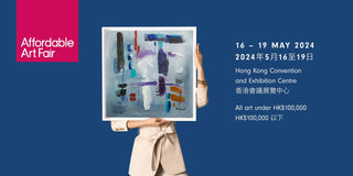 Affordable Art Fair Hong Kong | 16 - 19 May 2024
